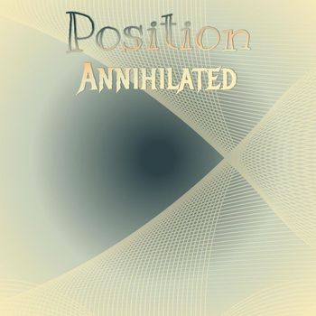 Various Artists - Position Annihilated