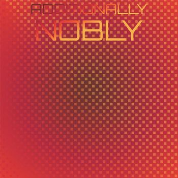 Various Artists - Additionally Nobly