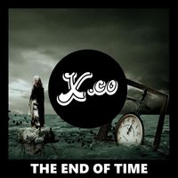 X.co - The End Of Time (Explicit)