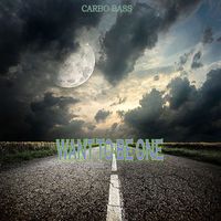 Carbo Bass - Want To Be One