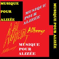 ADhemyr - Musique Pour Alizée