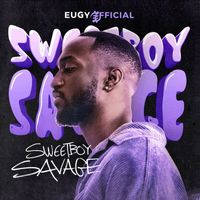 Eugy - Sweetboy Savage (Explicit)