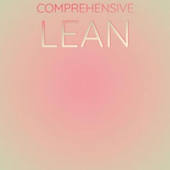 Various Artists - Comprehensive Lean