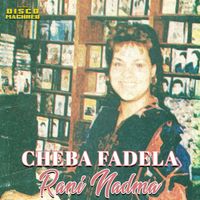Cheba Fadela - Rani Nadma