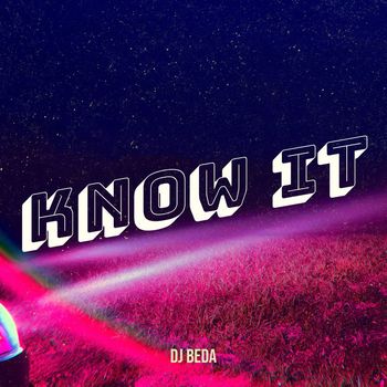 DJ Beda - Know It