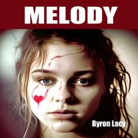 Byron Lacy - MELODY