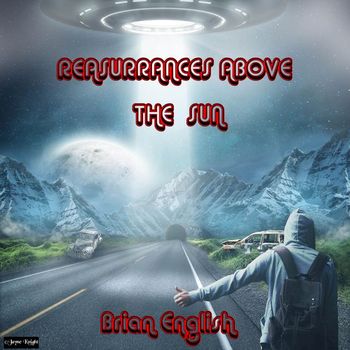 Brian English - Reassurances Above The Sun