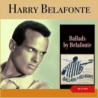 Harry Belafonte - Ballads by Belafonte (EP of 1954)