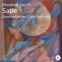 Floraleda Sacchi - 3 Gymnopédies: No. 2, Lent et triste (Arr. for Harp - 432 Hz)