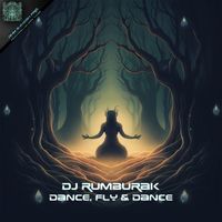 Dj RumBuRak - Dance, Fly & Dance