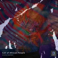 Andre Gomes - Call of African People