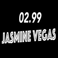 Jasmine Vegas - 02.99
