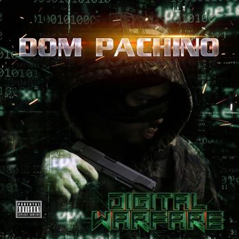 Dom PaChino - Digital Warfare (Explicit)