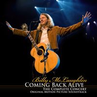 Billy McLaughlin - Coming Back Alive: The Complete Concert (Original Motion Picture Soundtrack)