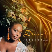Jessy Díaz - Diosa y Fe