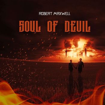 Robert Maxwell - Soul Of Devil