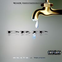 Wrath - Drip (feat. Religion) (Explicit)