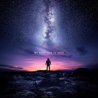 Armin Mersi - We Exist Only to Exist