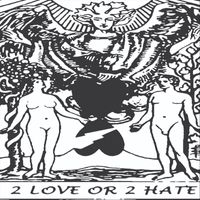 2 Love or 2 Hate - The Lovers
