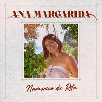 Ana Margarida - Namorico da Rita