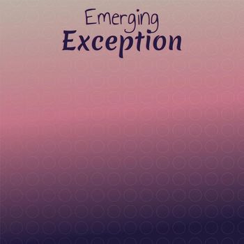 Various Artists - Emerging Exception
