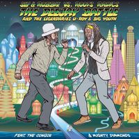 Sly & Robbie & Roots Radics - The Deejay Battle: Sly & Robbie vs. Roots Radics