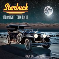 Starbuck - Moonlight Feels Right (Re-recorded - Sped Up)