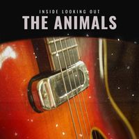 The Animals - Inside Looking Out