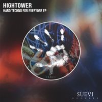 Hightower - Hard Techno For Everyone EP