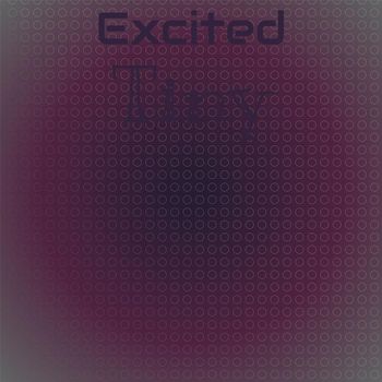 Various Artists - Excited Tiny