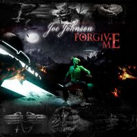 Joe Johnson - Forgive Me