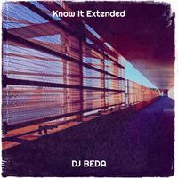 DJ Beda - Know It (Extended)