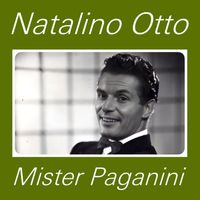 Natalino Otto - Mister Paganini