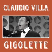 Claudio Villa - Gigolette
