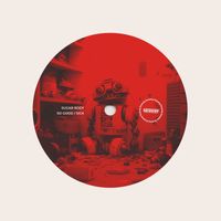Sugar Rody - So Good / Sick