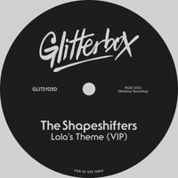 The Shapeshifters - Lola’s Theme (VIP)