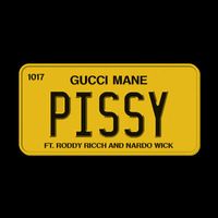 Gucci Mane - Pissy (feat. Roddy Ricch, Nardo Wick)