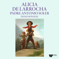 Alicia de Larrocha - Soler: Piano Sonatas