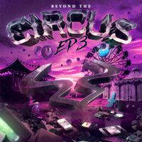 Mob Tactics - Beyond the Circus EP, Pt. 3