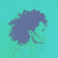 Adama - The River