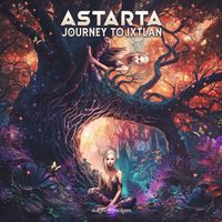 Astarta - Journey to Ixtlan