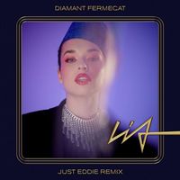 Lia - Diamant fermecat (Just Eddie Remix)