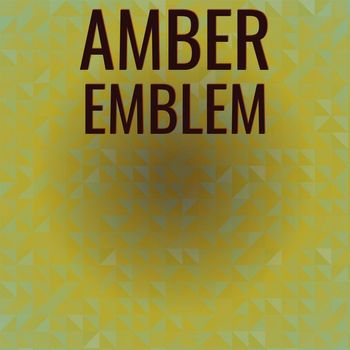 Various Artists - Amber Emblem