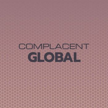 Various Artists - Complacent Global