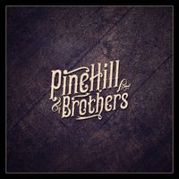 Pinehill Brothers - PineHill Brothers