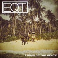 EQT - 3 Dogs on the Beach
