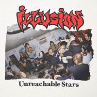 Illusion - Unreachable Stars (Explicit)