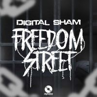 Digital Sham - Freedom Street (Explicit)