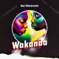 Ger Electronic - Wakanda
