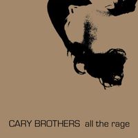 Cary Brothers - All The Rage